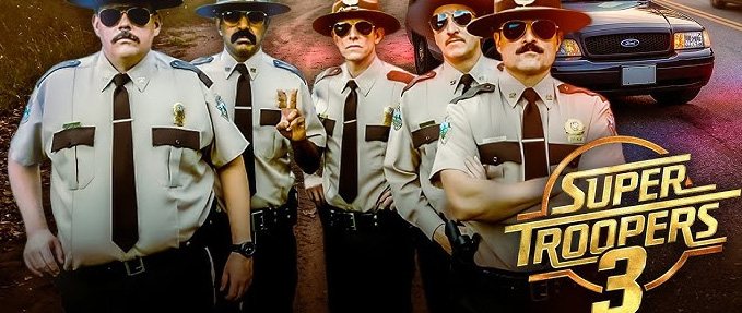Super Troopers 3